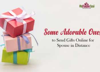 Some Adorable Ones To Send Gifts Online For Spouse In Distance