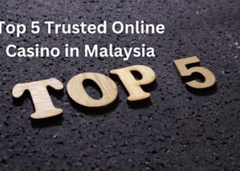 Top 5 Trusted Online Casino in Malaysia