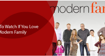 Shows To Watch If You Love Modern Family