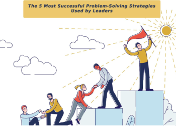 The 5 Most Successful Problem-Solving Strategies Used by Leaders