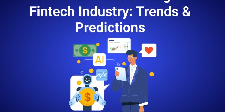 How AI is Transforming the Fintech Industry: Trends & Predictions