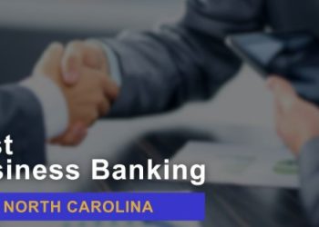 Finding the Best Bank for Small Business in NC: Your Complete Guide